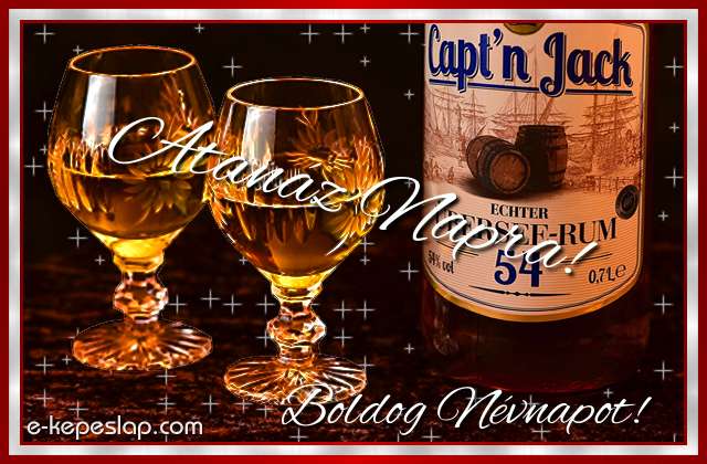 Whisky �s rum n�vre sz�l� poh�rk�sz�nt� f�rfiaknak, Atan�z n�vnapra, boldog n�vnapot k�sz�nt� felirattal.
