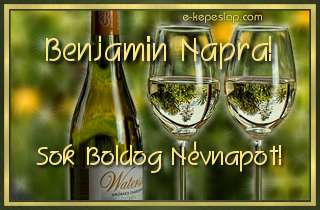 Kszntsd fel Benjamin nev frfi ismersd, hangulatos boros nvre szl kpeslappal.