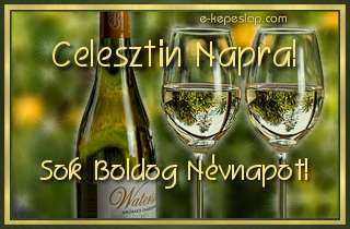 K�sz�ntsd fel Celesztin nev� f�rfi ismer�s�d, hangulatos boros n�vre sz�l� k�peslappal.