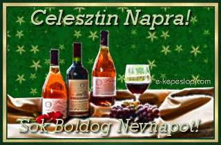 Boros szieszta - K�sz�ntsd fel Celesztin ismer�s�d n�vre sz�l� k�peslappal, k�sz�nt� felirattal.