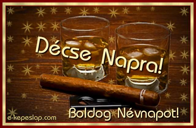 Dcse nvre szl kpeslap, whiskyvel s ksznt felirattal Dcse nvnapra.