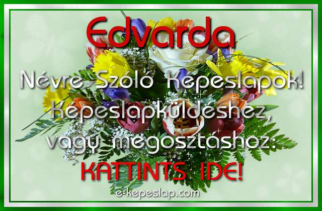 Edvarda n�vre sz�l� k�peslapok