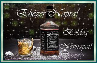 J�g dupla whiskyvel n�vnapi, n�vre sz�l� k�peslap Eli�zer n�vnapra, k�sz�nt� felirattal f�rfiaknak.