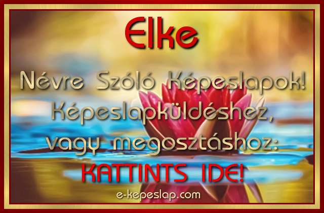 Elke névre szóló képeslapok