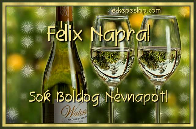 Kszntsd fel Flix nev frfi ismersd, hangulatos boros nvre szl kpeslappal.