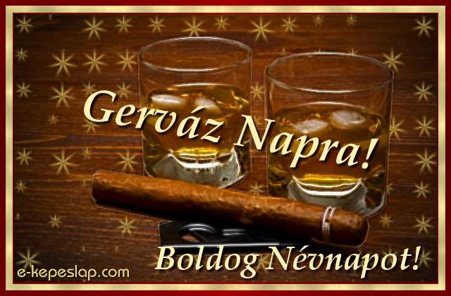 Gervz nvre szl kpeslap, whiskyvel s ksznt felirattal Gervz nvnapra.