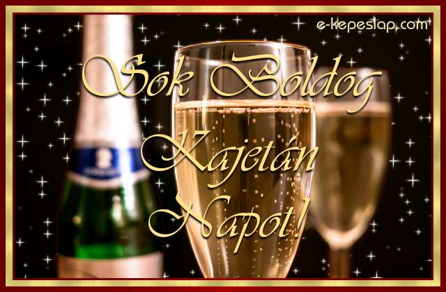 �nnepi hangulat� pezsg�s k�peslap, n�vre sz�l� k�sz�nt� felirattal Kajet�n n�vnapra.