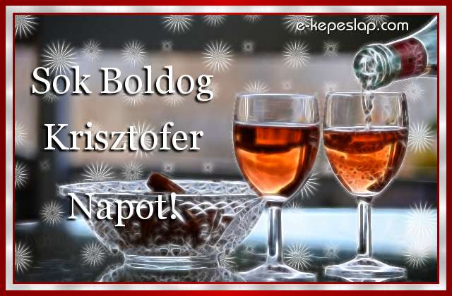Kpeslap Krisztofer nvnapra, ksznt boros poharakkal, boldog nvnapot felirattal.