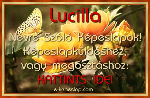 Lucilla nvre szl kpeslapok