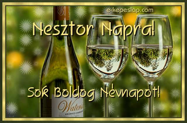 Kszntsd fel Nesztor nev frfi ismersd, hangulatos boros nvre szl kpeslappal.