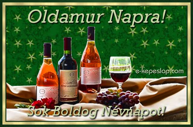 Boros szieszta - K�sz�ntsd fel Oldamur ismer�s�d n�vre sz�l� k�peslappal, k�sz�nt� felirattal.
