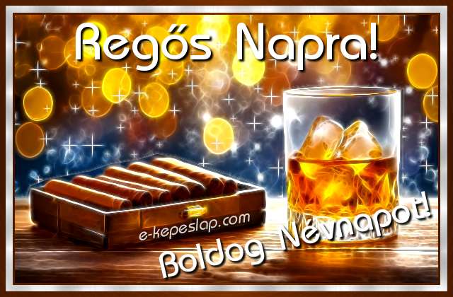 Whisky �s szivar k�peslap f�rfiaknak, Reg�s n�vnapra, n�vre sz�l� k�sz�nt� felirattal.
