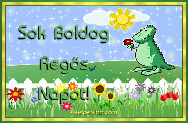 Din�s n�vre sz�l� k�peslap fi�knak Reg�s n�vnapra, kedves kis z�ld dinoszaurusz �dv�zl�s�vel �s k�sz�nt� felirattal.