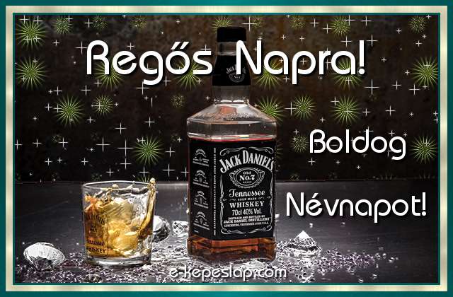 J�g dupla whiskyvel n�vnapi, n�vre sz�l� k�peslap Reg�s n�vnapra, k�sz�nt� felirattal f�rfiaknak.