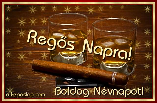 Reg�s n�vre sz�l� k�peslap, whiskyvel �s k�sz�nt� felirattal Reg�s n�vnapra.