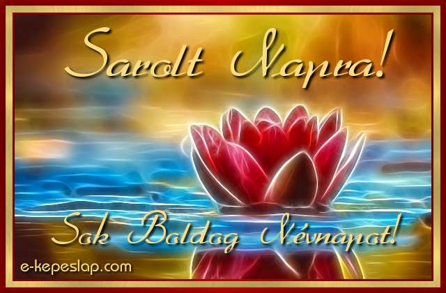 Sarolt n�vre sz�l� k�peslap, Sarolt n�vnapra, gy�ny�r� absztrakt v�zililiom k�ppel, boldog n�vnapot felirattal, arany kerettel.