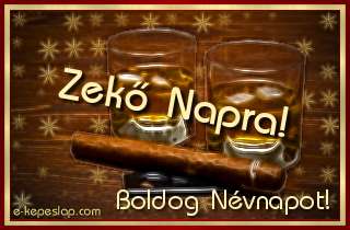 Zek nvre szl kpeslap, whiskyvel s ksznt felirattal Zek nvnapra.